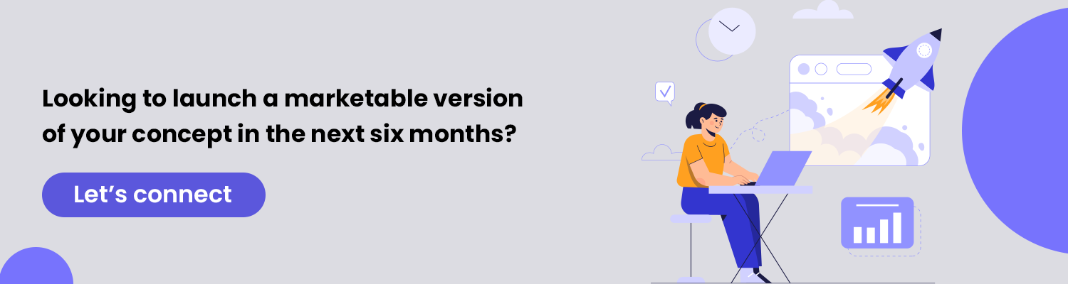 Looking to launch a marketable version of your concept