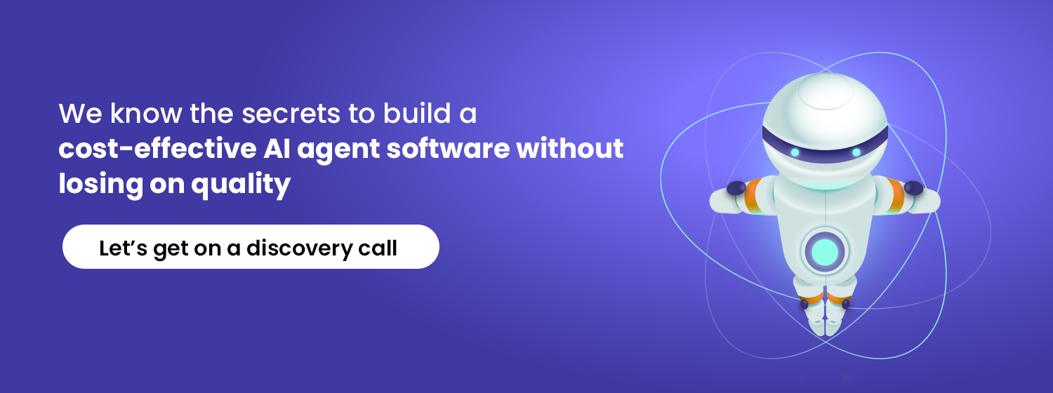 build a cost-effective AI agent software