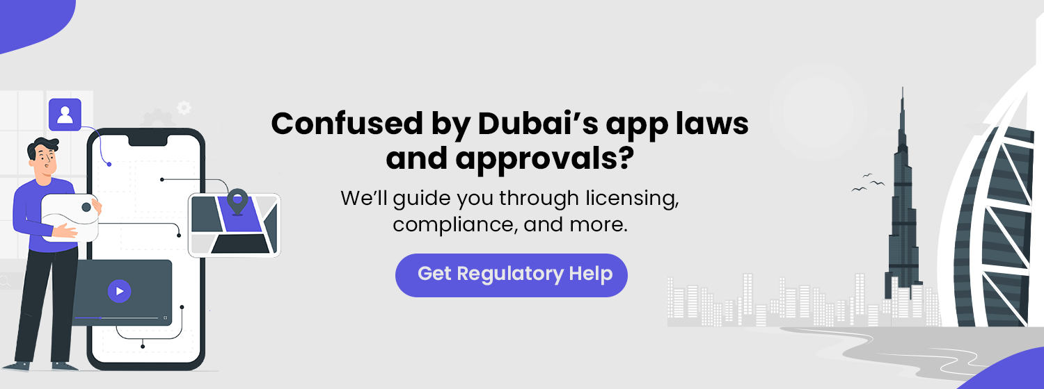 Confused by Dubai’s app laws and approvals