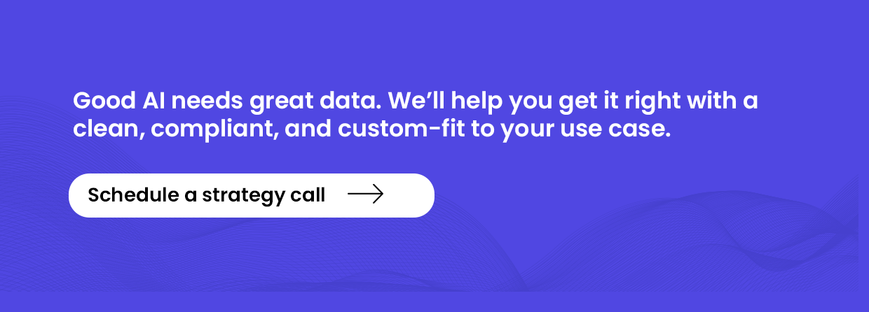 Good AI needs great data