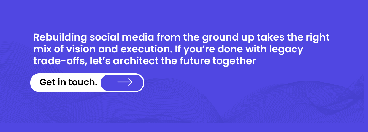 Rebuilding social media