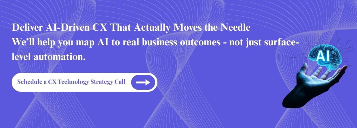 Schedule a CX Technology Strategy Call