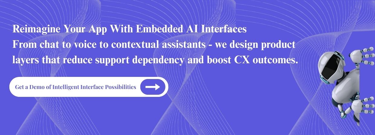 Get a Demo of Intelligent Interface Possibilities