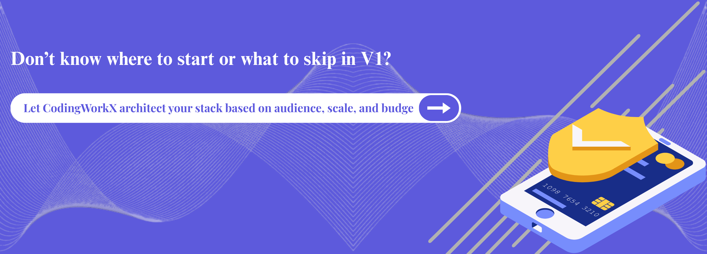 Let CodingWorkX architect your stack based on audience