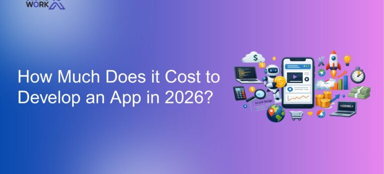 How Much Does it Cost to Develop an App in 2026?