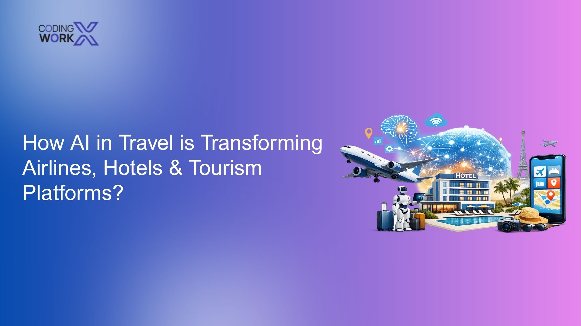 How AI in Travel is Transforming Airlines, Hotels & Tourism Platforms?
