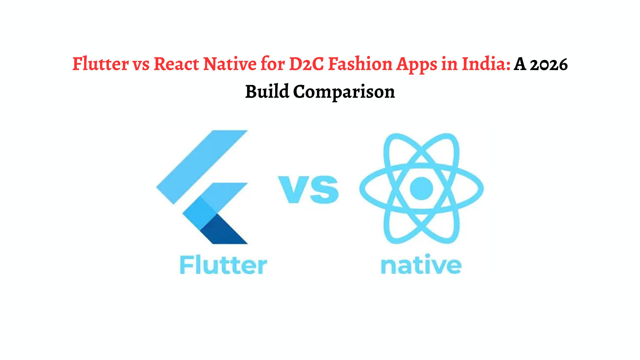 Flutter vs React Native