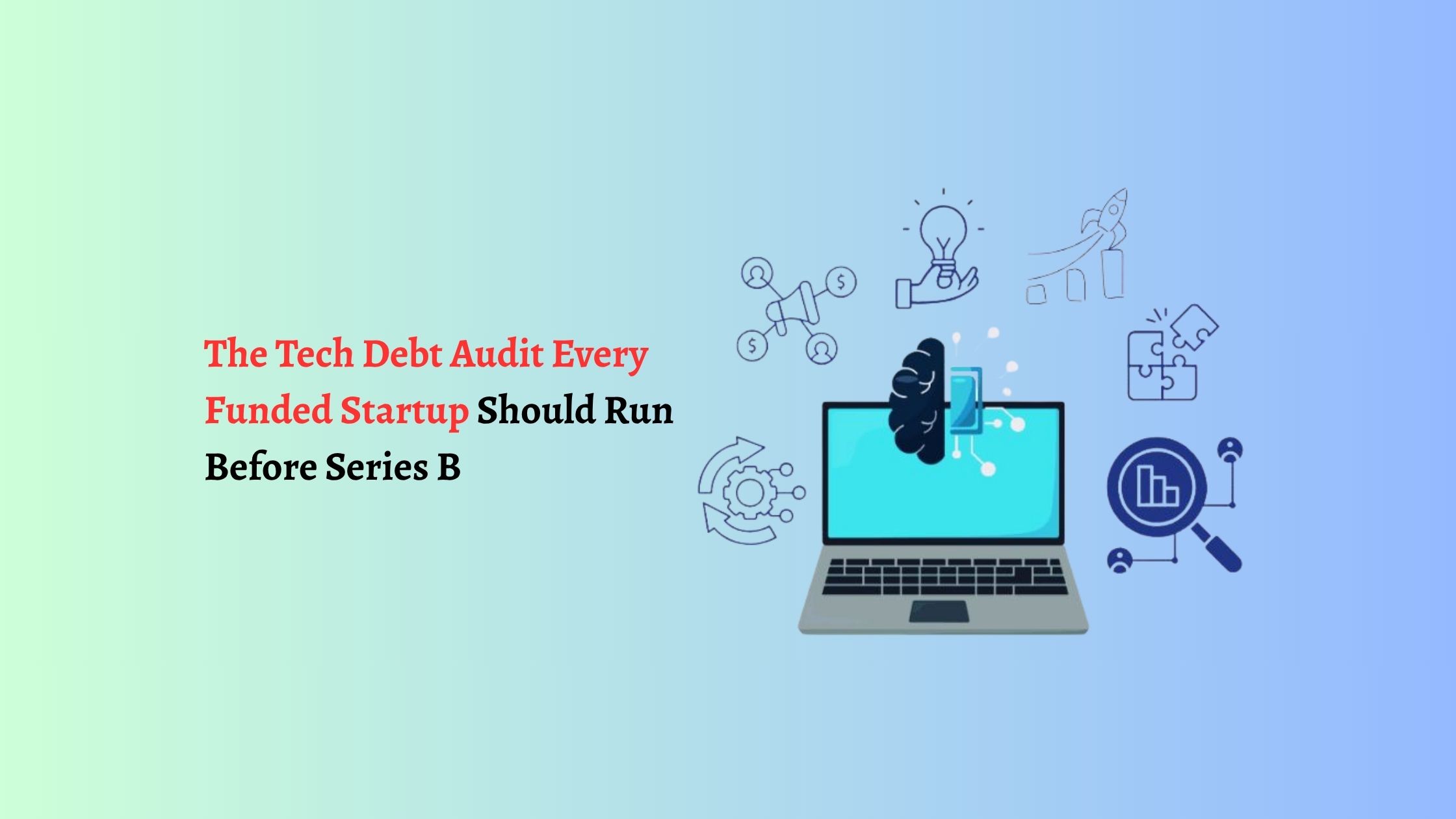 tech debt audit Series B