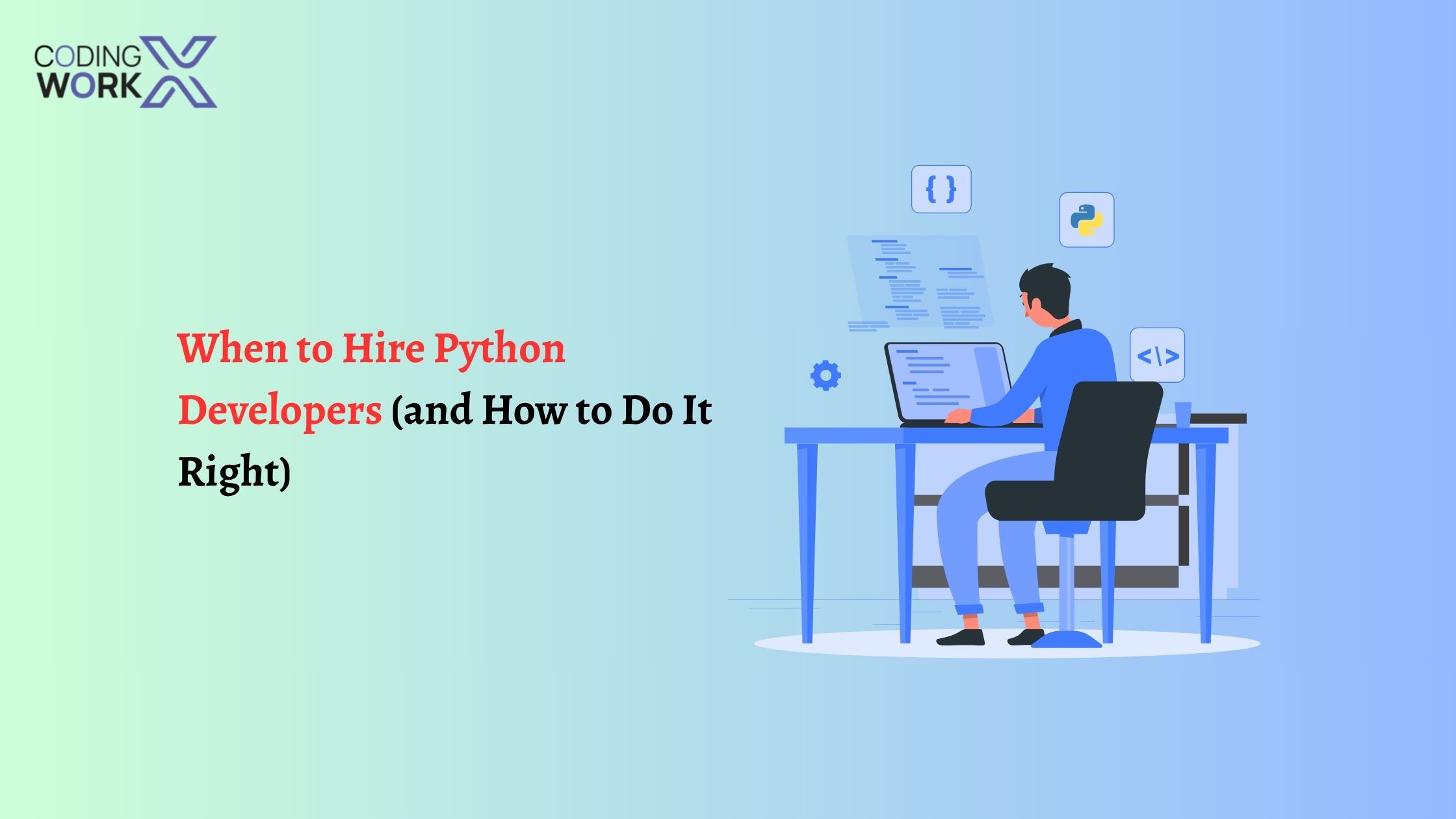 When to Hire Python Developers (and How to Do It Right)